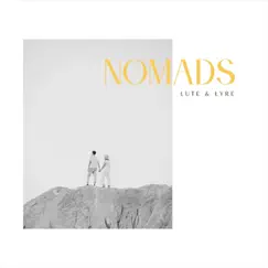 Nomads - EP by Lute & Lyre album reviews, ratings, credits