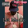 Let Me Go - Single album lyrics, reviews, download