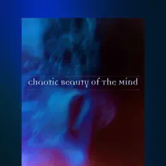 Chaotic Beauty of the Mind by WhiteBØYJay album reviews, ratings, credits