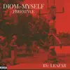 DIOM-MYSELF (FREESTYLE) - Single album lyrics, reviews, download