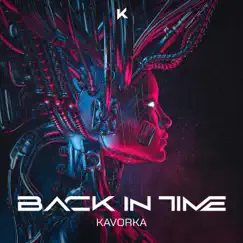 Back In Time (Extended-Mix) - Single by Kavorka album reviews, ratings, credits