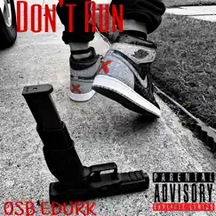 Don't Run - Single by OSB Edurk album reviews, ratings, credits