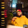 Fear No Man - EP album lyrics, reviews, download