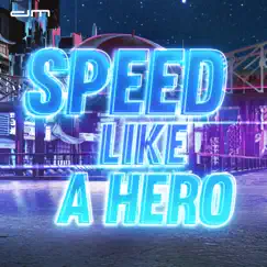 Speed Like a Hero - Single by DAVID DIMA album reviews, ratings, credits