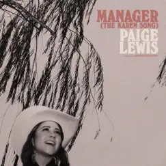 Manager (The Karen Song) - Single by Paige Lewis album reviews, ratings, credits