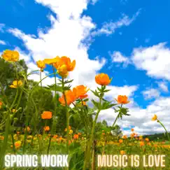 Spring Work Song Lyrics