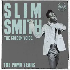 The Pama Years: Slim Smith, The Golden Voice by Slim Smith album reviews, ratings, credits