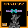 STOP IT - Single album lyrics, reviews, download