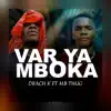 Var Ya Mboka (feat. MB Thug) - Single album lyrics, reviews, download