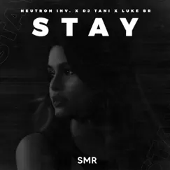 Stay - Single by Neutron Inv., dj tani & Luke BR album reviews, ratings, credits