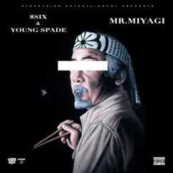 Mr.Miyagi (feat. 8Six) Song Lyrics