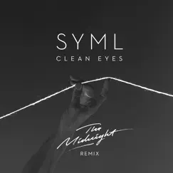 Clean Eyes (The Midnight Remix) Song Lyrics