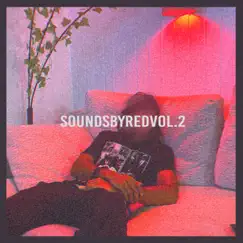 Soundsbyred, Vol. 2 by Rednmbus album reviews, ratings, credits