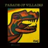 Parade of Villains album lyrics, reviews, download