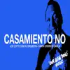 Casamiento No (feat. Chivirico Davila) - Single album lyrics, reviews, download