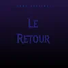 PRKK LE RETOUR - Single album lyrics, reviews, download