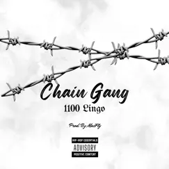 Chain Gang - Single by #1100 Lingo album reviews, ratings, credits