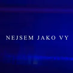 Nejsem Jako Vy (feat. Tommy B & Lacius) - Single by Van Dal album reviews, ratings, credits