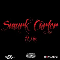 Smurk Carter (IZ Mix) Song Lyrics