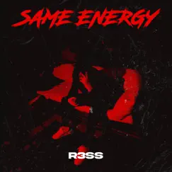 Same Energy - Single by R3ss album reviews, ratings, credits