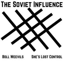 Boll Weevils - Single by The Soviet Influence album reviews, ratings, credits