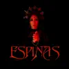 ESPINAS album lyrics, reviews, download