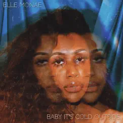 Baby it's Cold Outside - Single by Elle Monae album reviews, ratings, credits