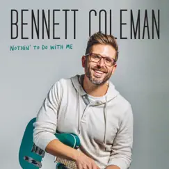 Nothing To Do With Me - Single by Bennett Coleman album reviews, ratings, credits