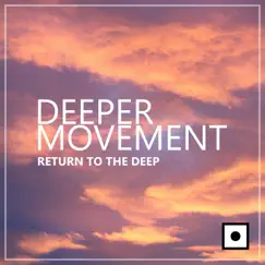 Deeper Movement (Return To the Deep) by Various Artists album reviews, ratings, credits
