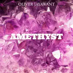 Amethyst - Single by Oliver Jayawant album reviews, ratings, credits