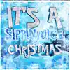 It's a Sippinjuice Christmas album lyrics, reviews, download