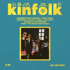 Kinfolk - Single by HBC Records, Ihateyousheed & Moses Mosima album reviews, ratings, credits