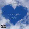 Cold Love - Single album lyrics, reviews, download