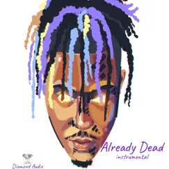 Already Dead (Instrumental) - Single by Diamond Audio album reviews, ratings, credits