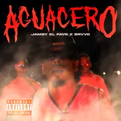 AGUACERO - Single by Jamby el Favo & Brvvo album reviews, ratings, credits