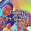 Today (2021 Remastered Version) [feat. Chino] - Single album lyrics, reviews, download