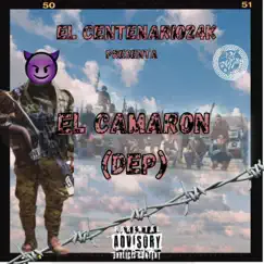 El Camarón DEP - Single by El Centenario24k album reviews, ratings, credits