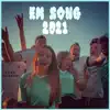 EM SONG 2021 (feat. 3AM) - Single album lyrics, reviews, download
