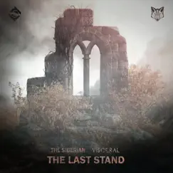 The Last Stand - Single by The Siberian & Visceral album reviews, ratings, credits
