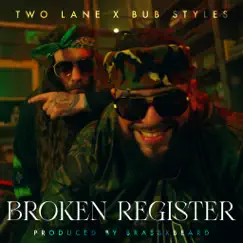 Broken Register (feat. Bub Styles) Song Lyrics