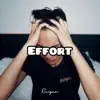 Effort - Single album lyrics, reviews, download