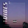 VIBES (feat. Ennedy) - Single album lyrics, reviews, download