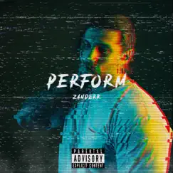 Perform - Single by Zanderr album reviews, ratings, credits