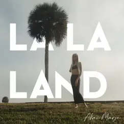 La La Land - Single by Akai Marje album reviews, ratings, credits