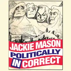 Politically Incorrect by Jackie Mason album reviews, ratings, credits