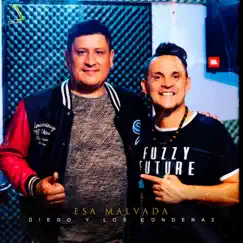 Esa malvada (feat. Volcan) - Single by Diego y los Condena2 album reviews, ratings, credits