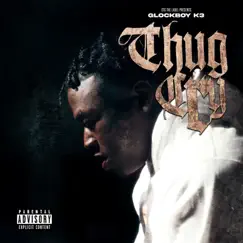 Thug Cry - Single by GlockBoyK3 album reviews, ratings, credits
