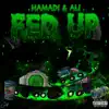 Fed Up (feat. Ali) - Single album lyrics, reviews, download