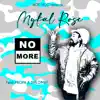 No More (feat. Propa & Diplomat) - Single album lyrics, reviews, download