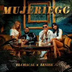 Mujeriego - Single by Chacal & Lenier album reviews, ratings, credits